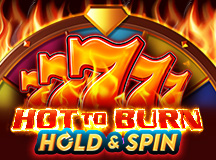 Hot to Burn Hold and Spin
